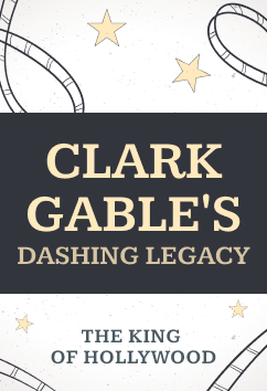 Clark Gable | Icons of Entertainment