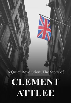 Clement Attlee | Rulers & Reformers