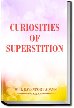 Curiosities of Superstition | W. H. Davenport Adams