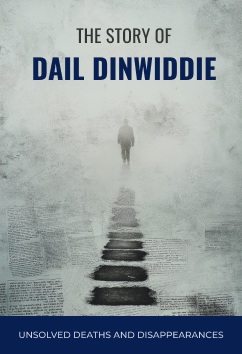Dail Dinwiddie | Unsolved Disappearances