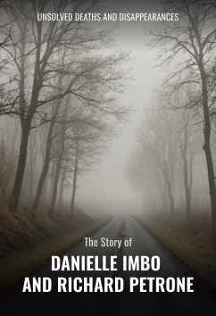 Danielle Imbo and Richard Petrone | Unsolved Disappearances