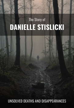 Danielle Stislicki | Unsolved Disappearances