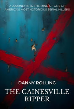Danny Rolling - The Gainesville Ripper | Serial Killers