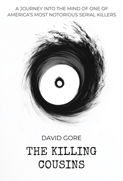 David Gore - The Killing Cousins | Serial Killers