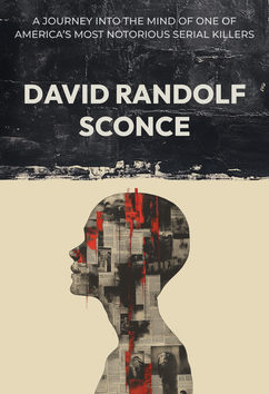 David Randolf Sconce | Serial Killers