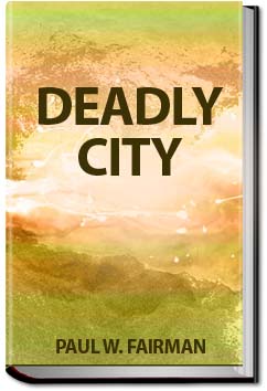 Deadly City | Paul W. Fairman