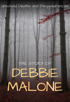 Debbie Malone | Unsolved Deaths