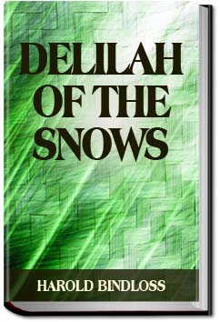 Delilah of the Snows | Harold Bindloss