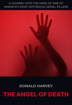 Donald Harvey - The Angel of Death | Serial Killers