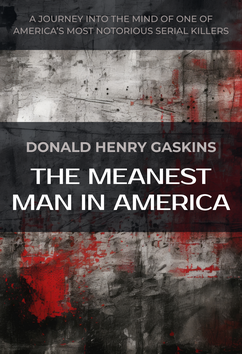 Donald Henry Gaskins - The Meanest Man in America | Serial Killers