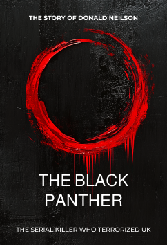Donald Neilson - The Black Panther | Serial Killers