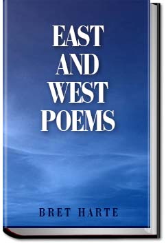East and West | Bret Harte