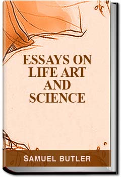 Essays on Life, Art and Science | Samuel Butler