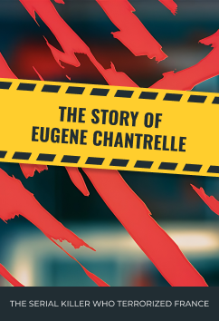 Eugene Chantrelle | Serial Killers