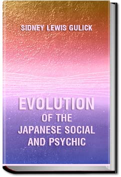 Evolution Of The Japanese, Social And Psychic | Sidney Lewis Gulick