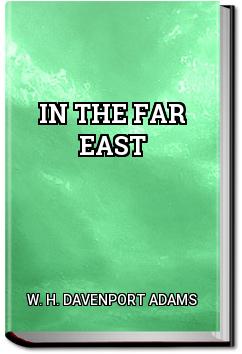 In the Far East | W. H. Davenport Adams