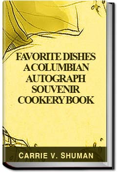 Favorite Dishes : a Columbian Autograph Souvenir C | Carrie V. Shuman