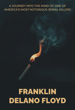 Franklin Delano Floyd | Serial Killers