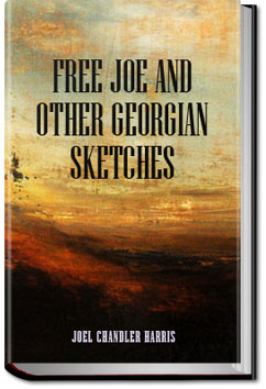 Free Joe and Other Georgian Sketches | Harris
