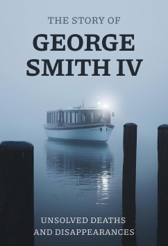 George Smith IV | Unsolved Deaths