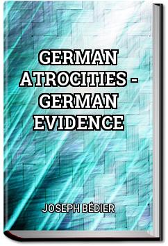 German Atrocities - German Evidence | Joseph Bédier