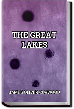 The Great Lakes | James Oliver Curwood