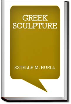 Greek Sculpture | Estelle M. Hurll
