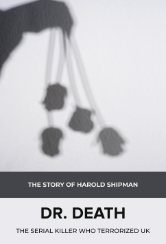Harold Shipman - Dr. Death | Serial Killers