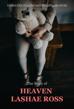 Heaven LaShae Ross | Unsolved Disappearances