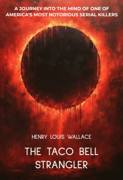 Henry Louis Wallace - The Taco Bell Strangler | Serial Killers
