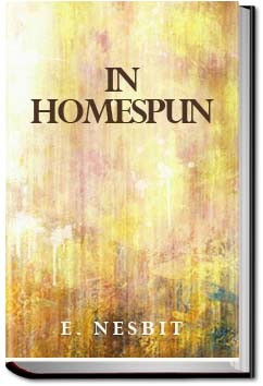 In Homespun | E. Nesbit