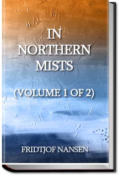 In Northern Mists (Volume 1 of 2) | Fridtjof Nansen
