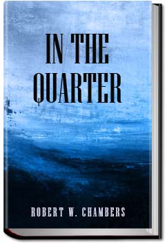 In the Quarter | Robert W. Chambers