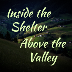 Inside the Shelter Above the Valley | Sleep & Relaxation