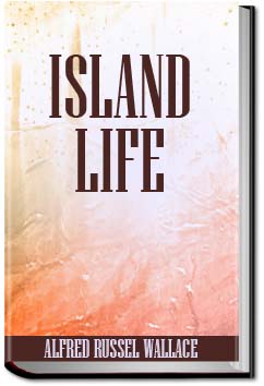 Island Life | Alfred Russel Wallace