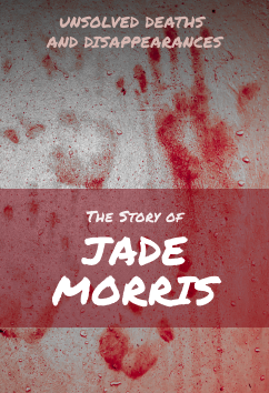 Jade Morris | Unsolved Deaths