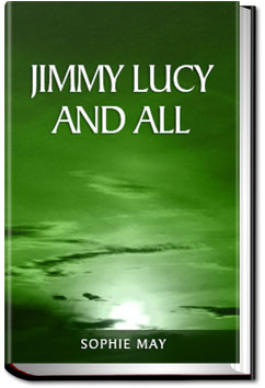 Jimmy, Lucy, and All | Sophie May