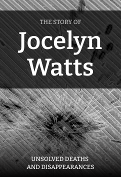Jocelyn Watts | Unsolved Deaths