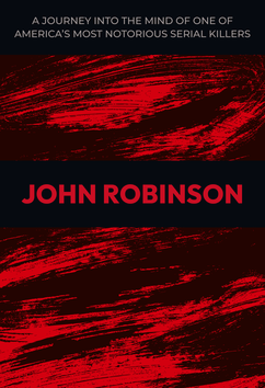 John Robinson | Serial Killers
