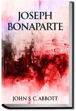 Joseph Bonaparte | John S. C. Abbott