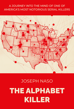 Joseph Naso - The Alphabet Killer | Serial Killers