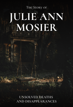 Julie Ann Mosier | Unsolved Deaths