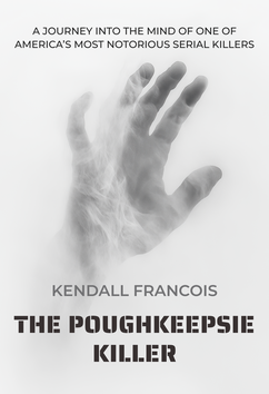 Kendall Francois - The Poughkeepsie Killer | Serial Killers