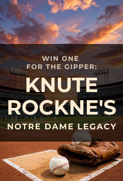Knute Rockne | Legendary Athletes