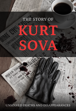 Kurt Sova | Unsolved Deaths