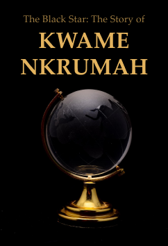 Kwame Nkrumah | Rulers & Reformers