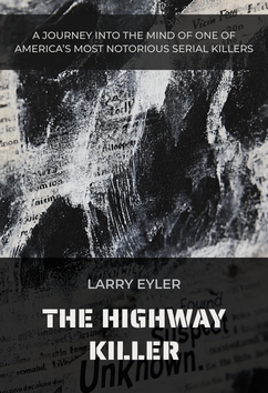 Larry Eyler - The Highway Killer | Serial Killers