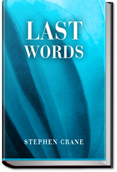 Last Words | Stephen Crane