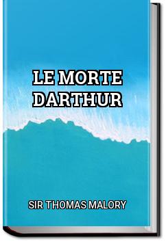 Le Morte Darthur | Sir Thomas Malory