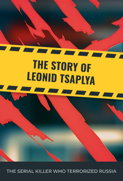 Leonid Tsaplya | Serial Killers